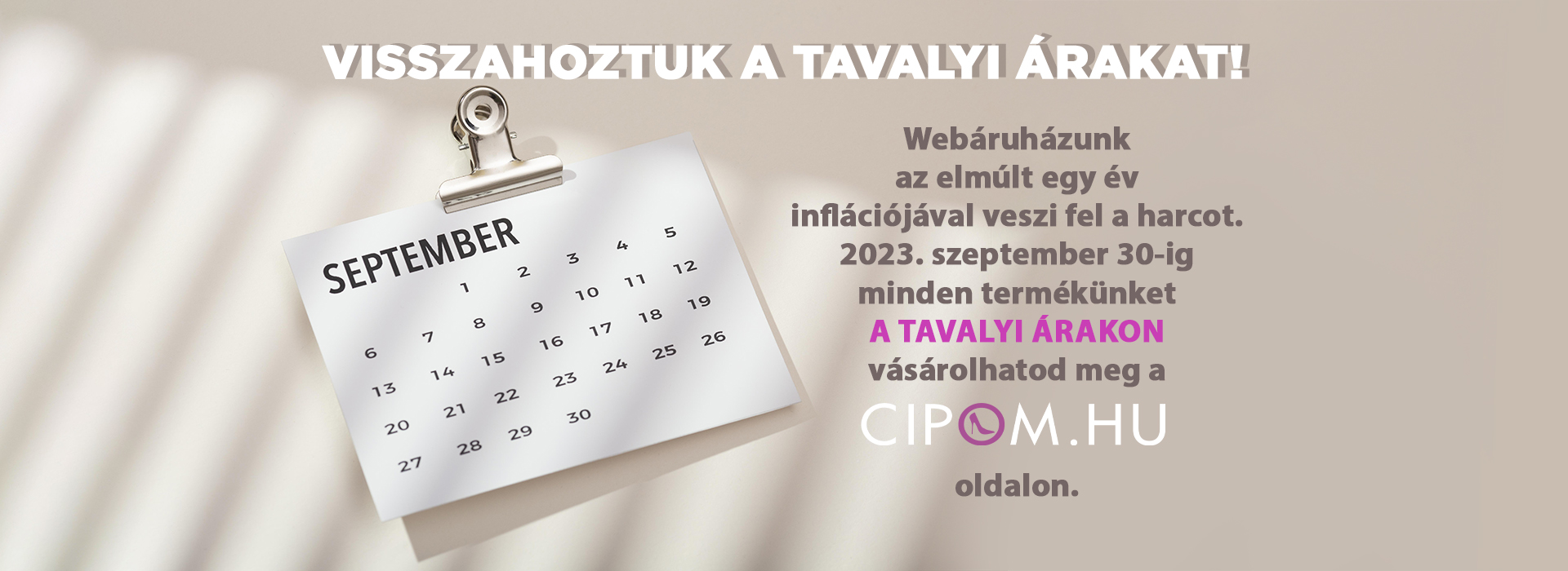 Visszahoztuk a tavalyi árakat